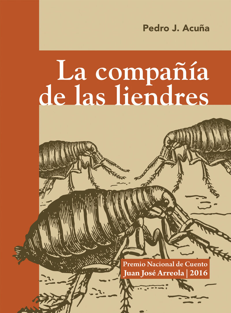 Portada de La compañía de las liendres · Pedro Jafet Acuña González