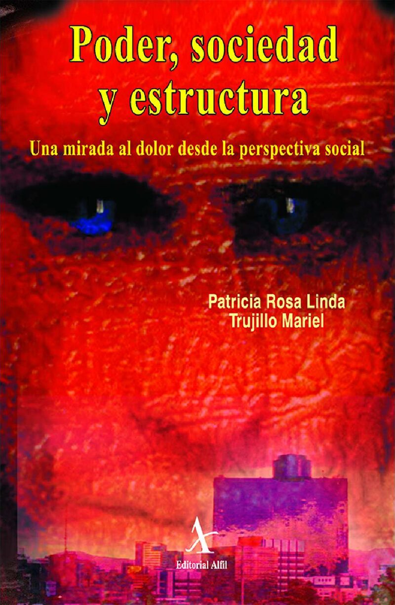 Portada de Poder, sociedad y estructura. Una mirada al dolor desde la perspectiva social