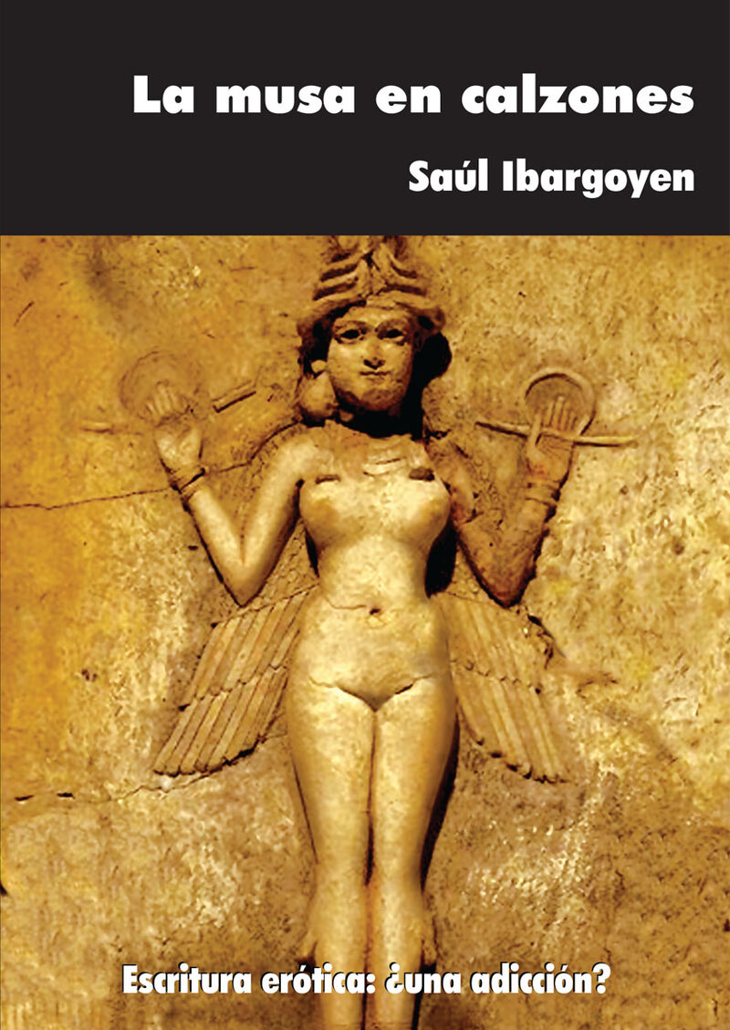 Portada de La musa en calzones · Sául Ibargoyen
