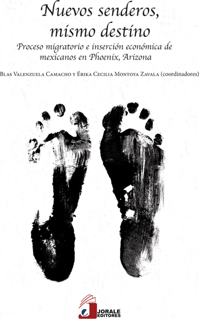 Portada de Nuevos senderos, mismo destino. Proceso migratorio e inserción económica de mexicanos en Phoenix, Arizona