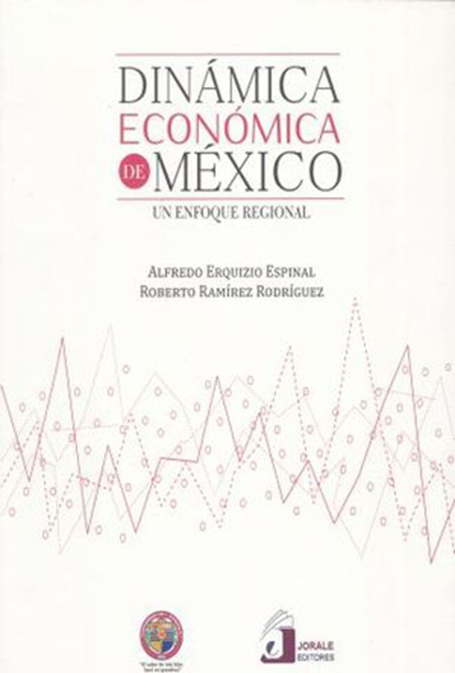 Portada de Dinámica económica de México. Un enfoque regional