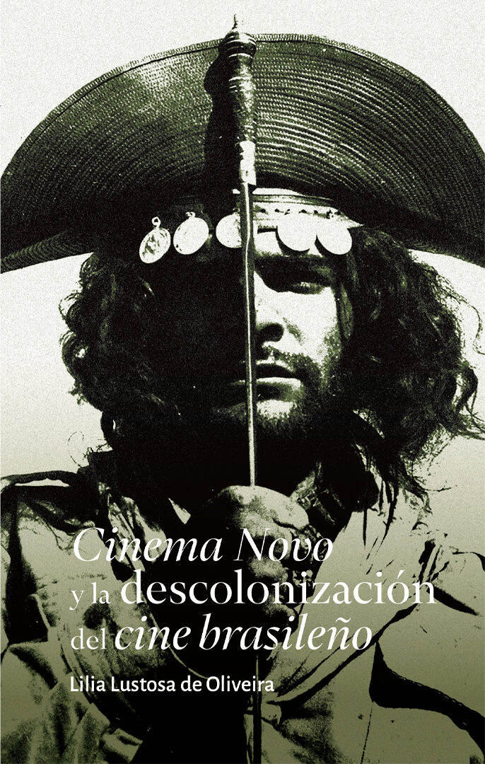 Portada de Cinema Novo y la descolonización del cine brasileño