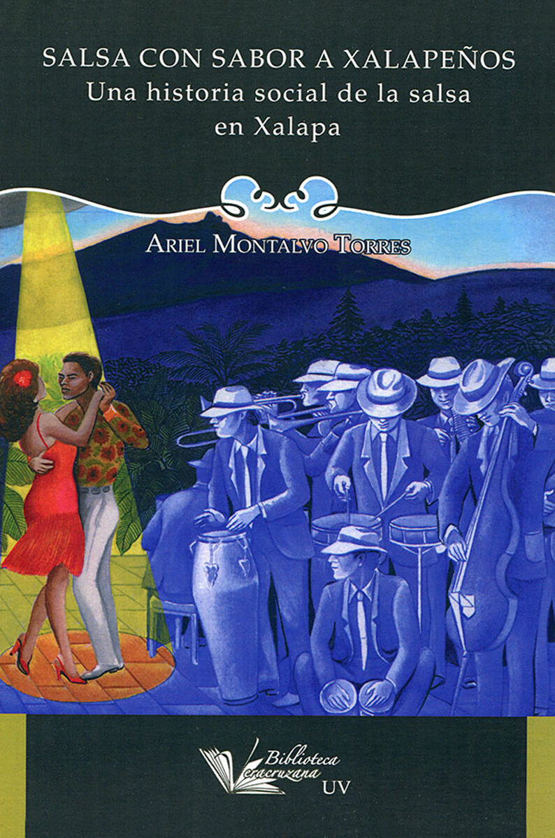 Portada de Salsa con sabor a xalapeños. Una historia social de la salsa en Xalapa
