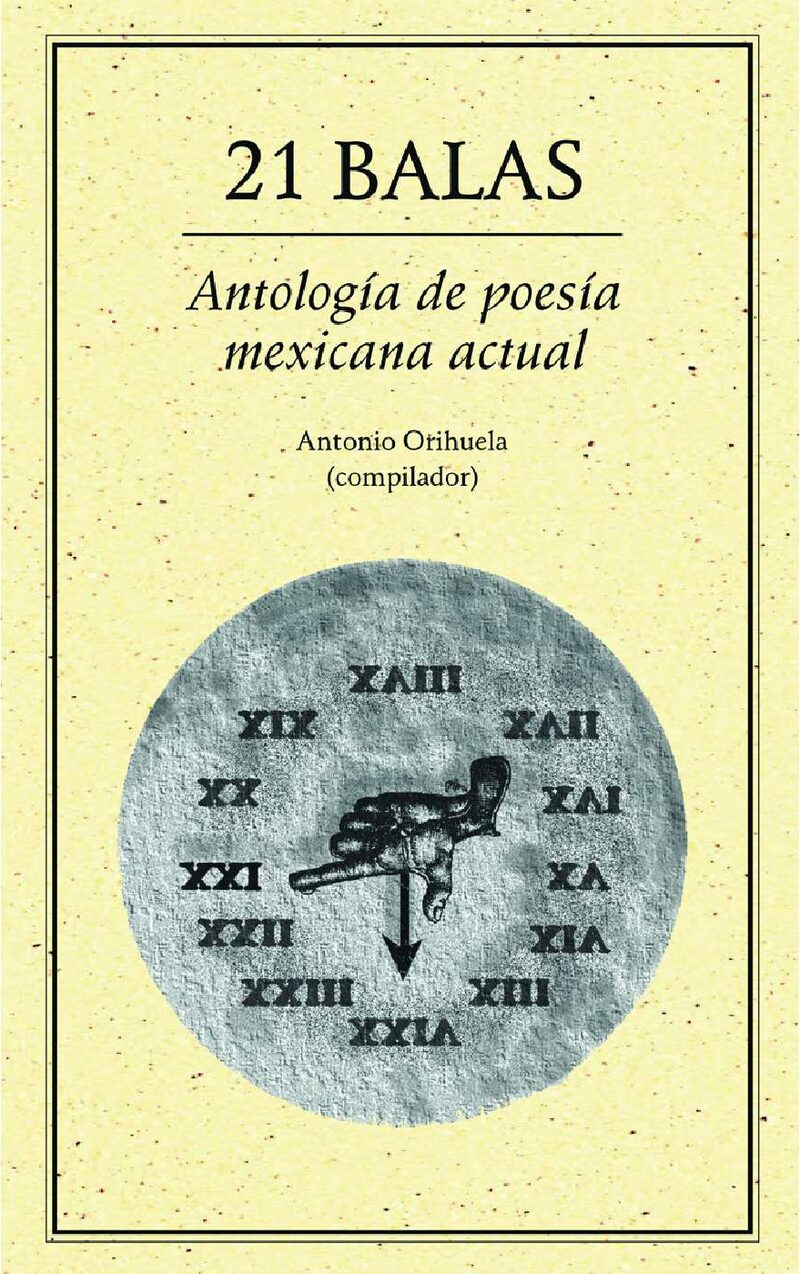 Portada de 21 Balas Antología de poesía mexicana actual