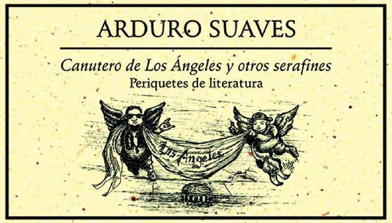 Portada de Canutero de los Ángeles y otros serafines 2009 · Arduro Suaves