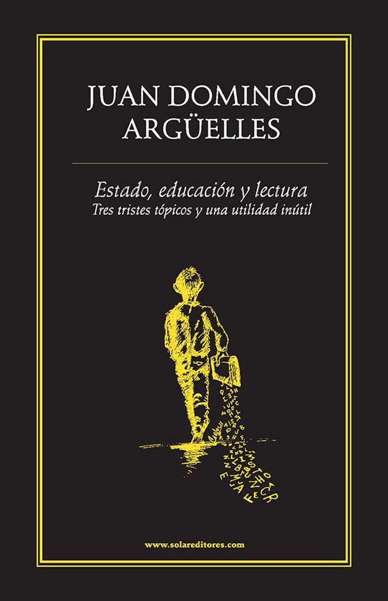 Portada de Estado, educación y lectura. · Juan Domingo Argüelles