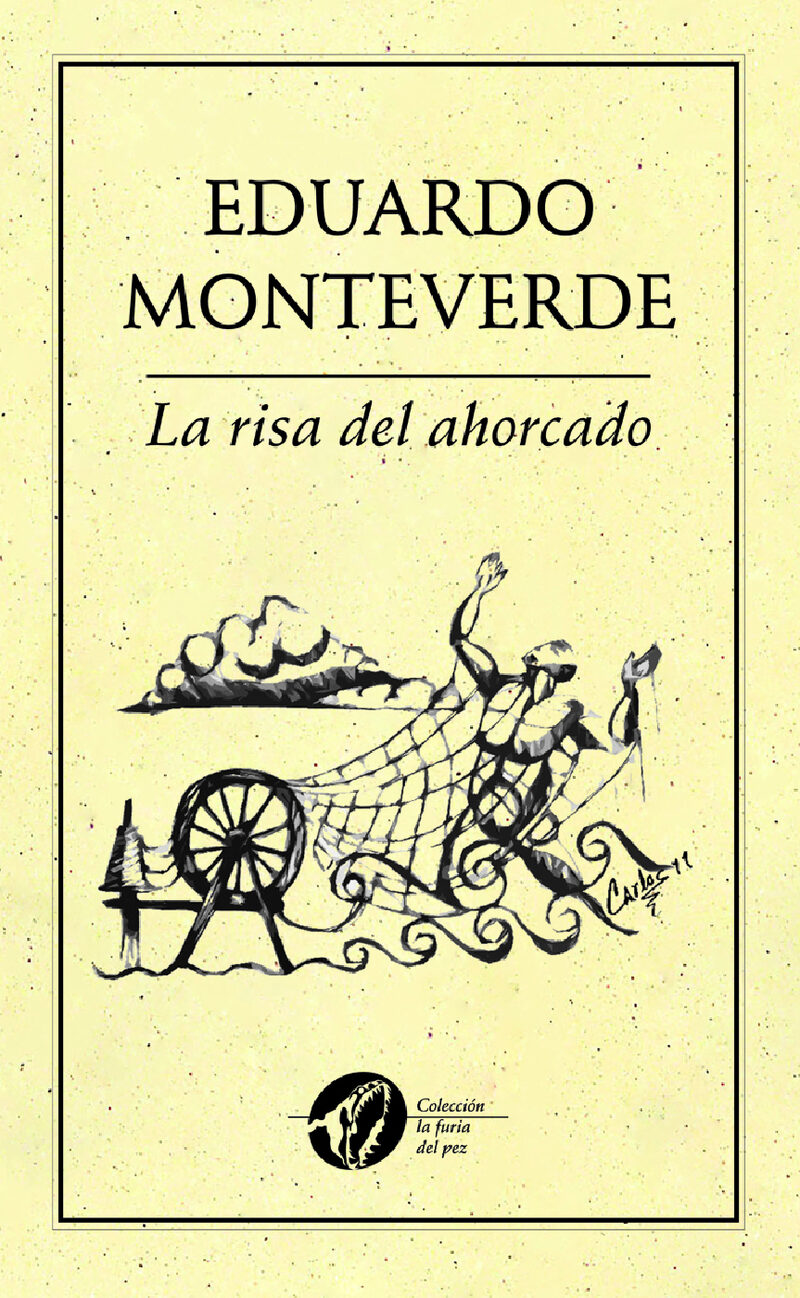 Portada de La risa del ahorcado también cuelga · Eduardo Monteverde
