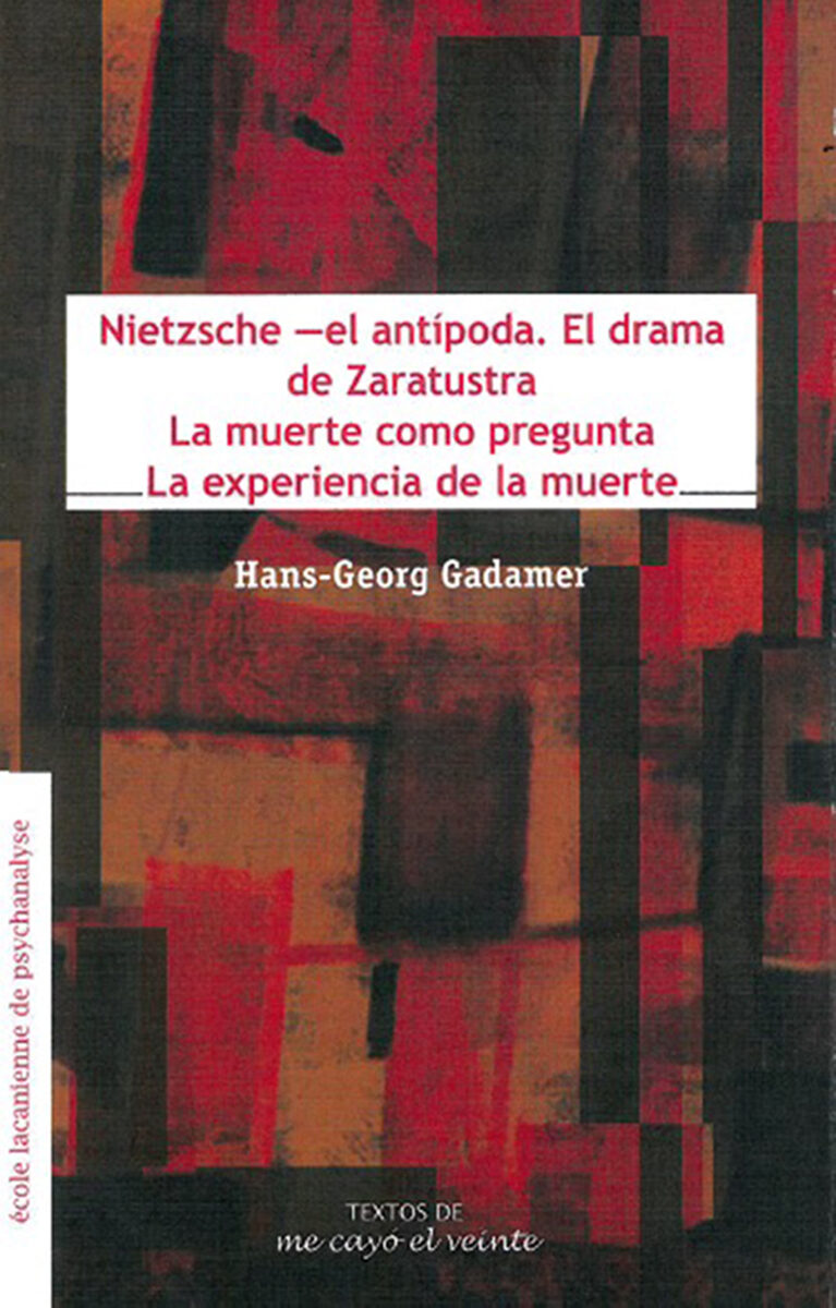 Portada de Textos 23. Nietzsche —el antípoda. El drama de ZaratustraLa muerte como preguntaLa experiencia de la muerte