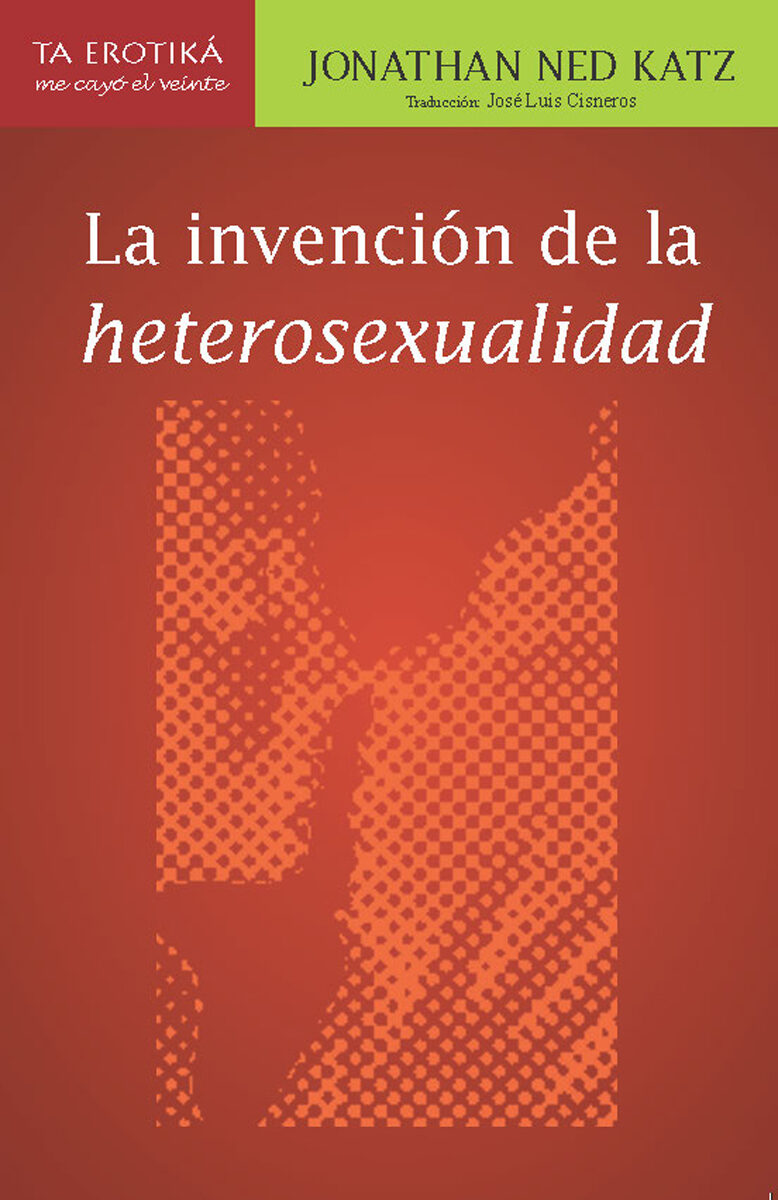 Portada de La invención de la heterosexualidad