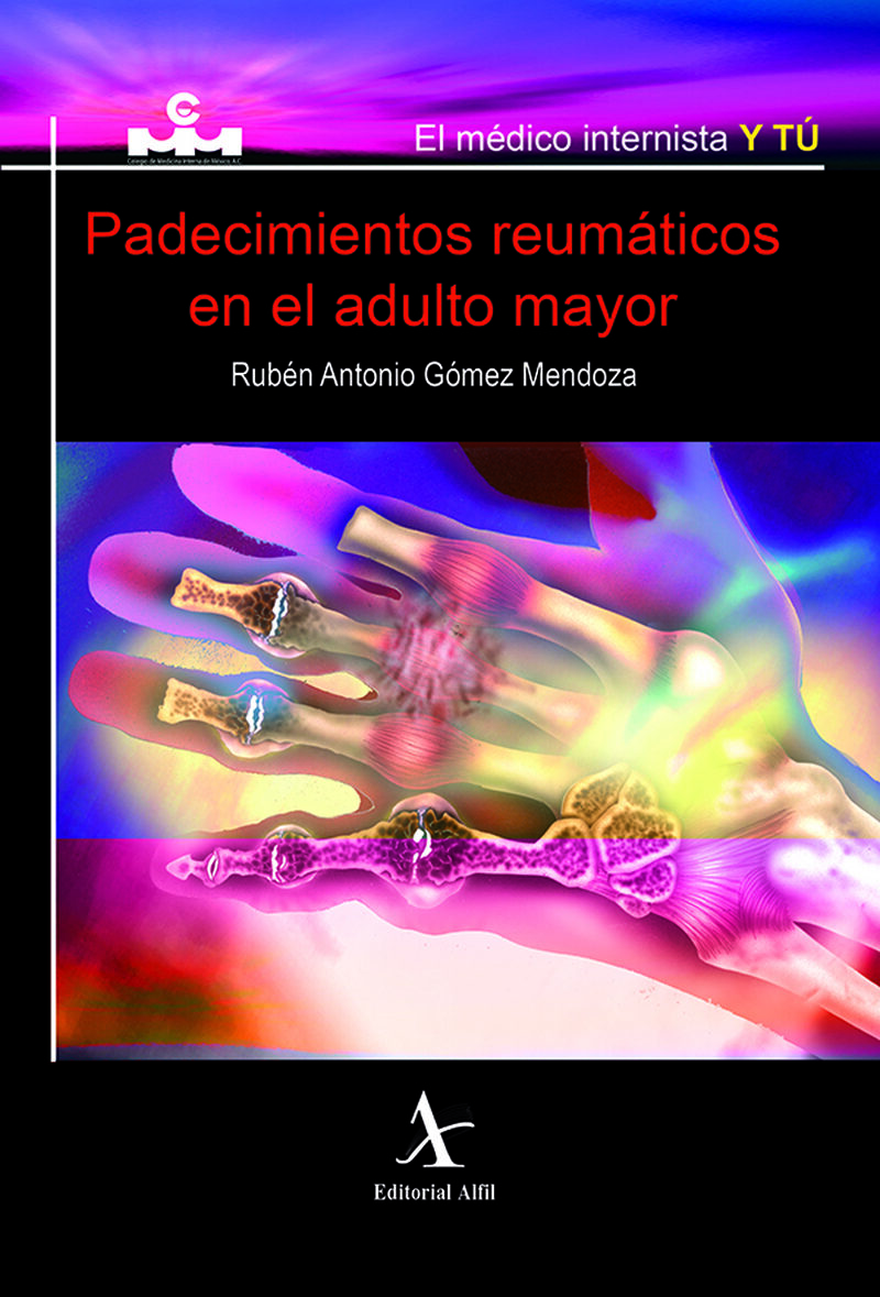 Portada de Padecimientos reumáticos en el adulto mayor · Rubén Antonio Gómez Mendoza