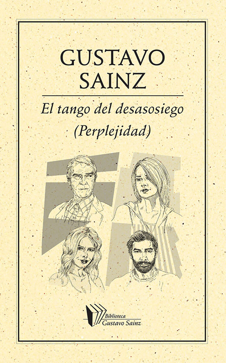 Portada de El tango del desasosiego · Gustavo Sainz