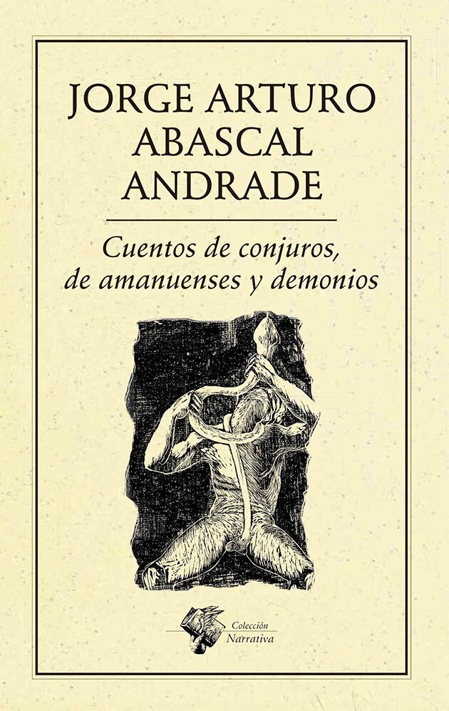 Portada de Cuentos de conjuros, de amanuenses y demonios · JORGE ARTURO ABASCAL ANDRADE