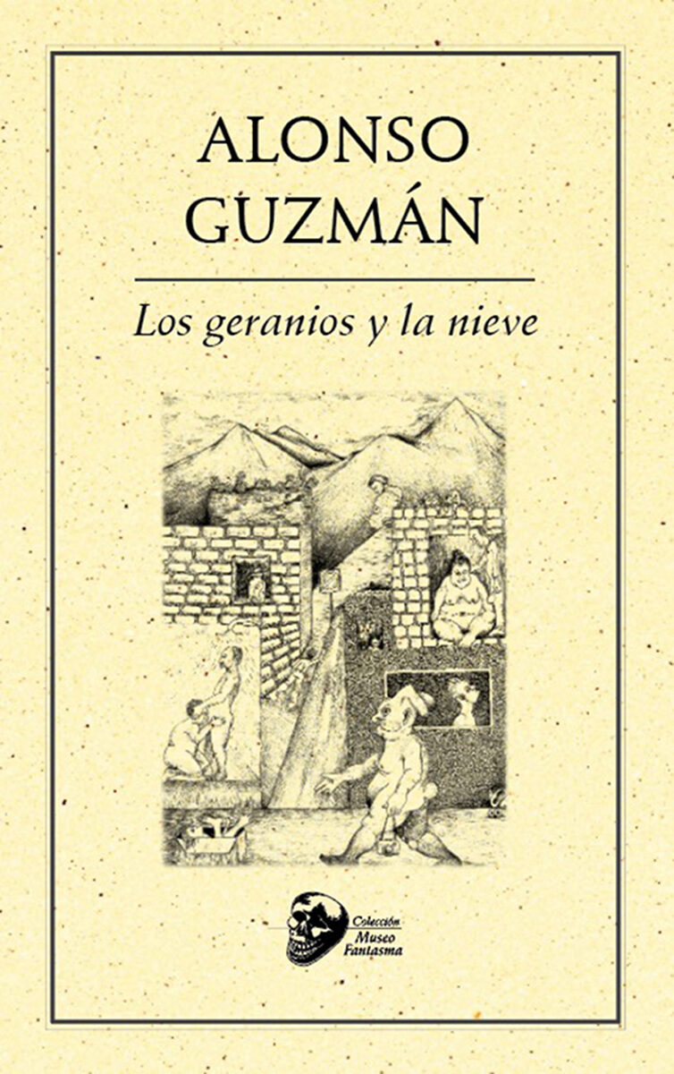 Portada de Los geranios y la nieve · Alonso Guzmán
