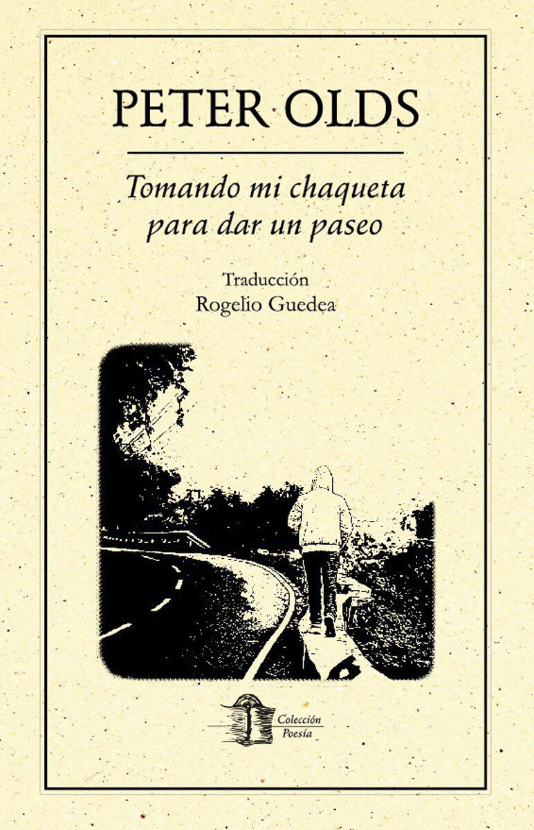 Portada de Tomando mi chaqueta para dar un paseo · Peter Olds