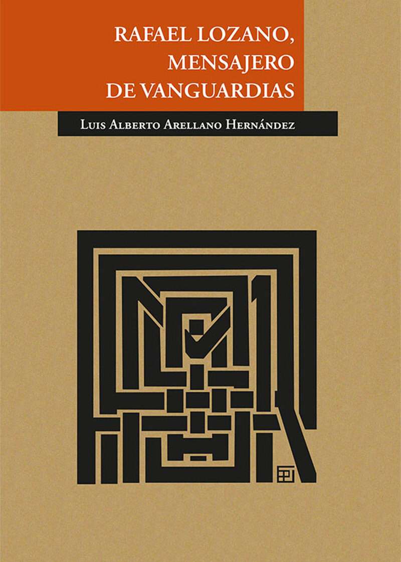 Portada de Rafael Lozano, mensajero de vanguardias
