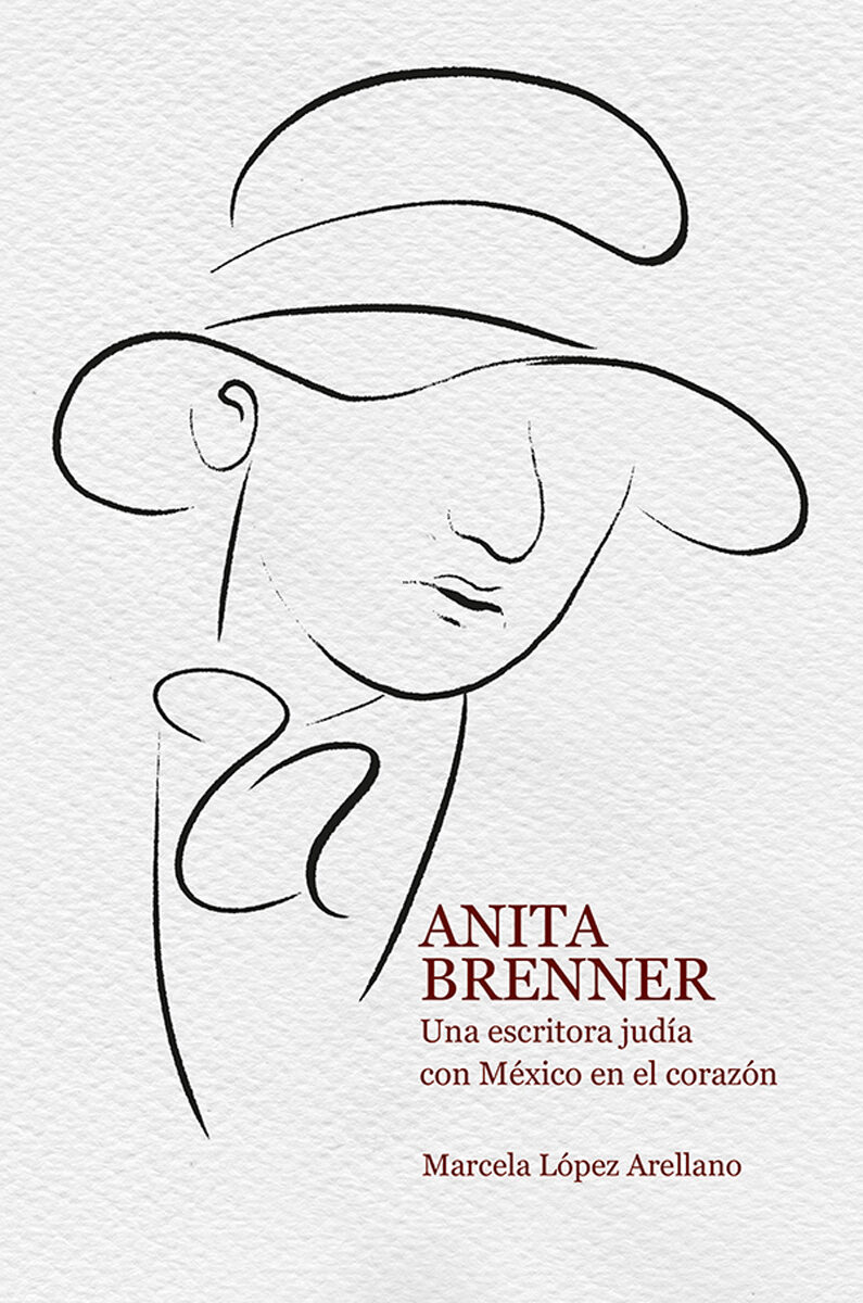 Portada de Anita Brenner · Marcela.Gojman Golberg , Alicia López Arellano