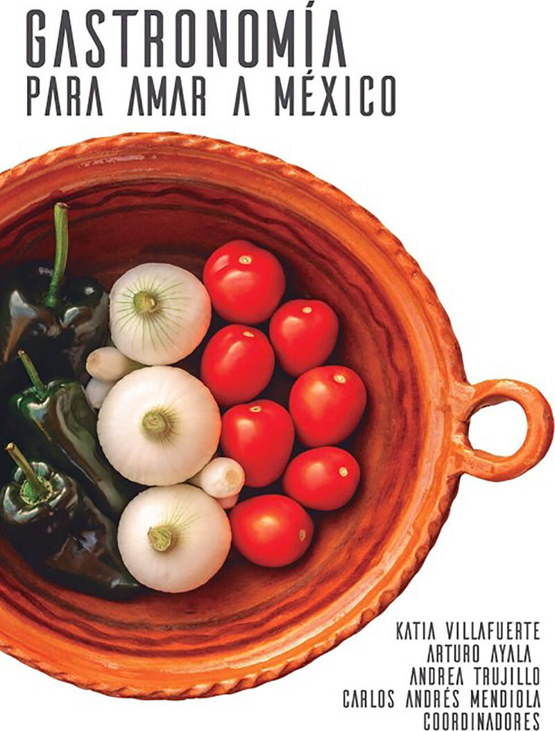 Portada de Gastronomia para amar a Mexico