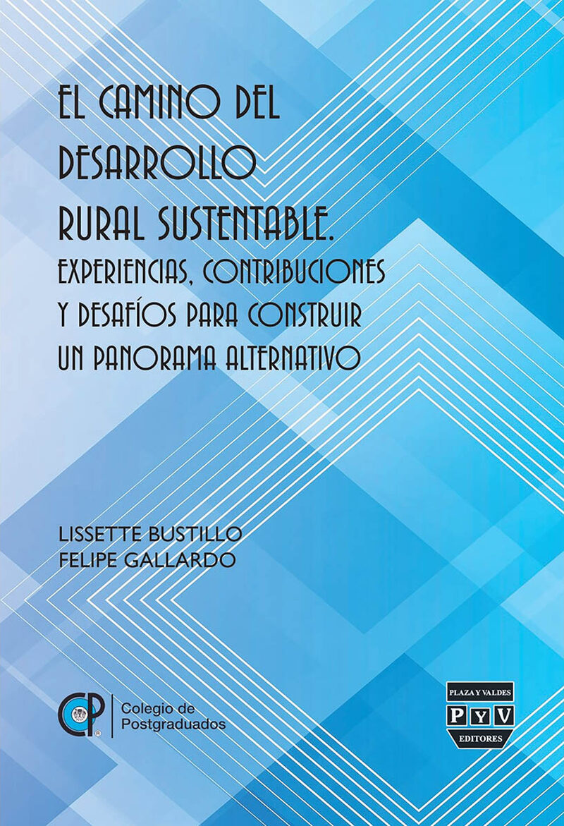 Portada de El camino del desarrollo rural sustentable · Lissette Bustillo