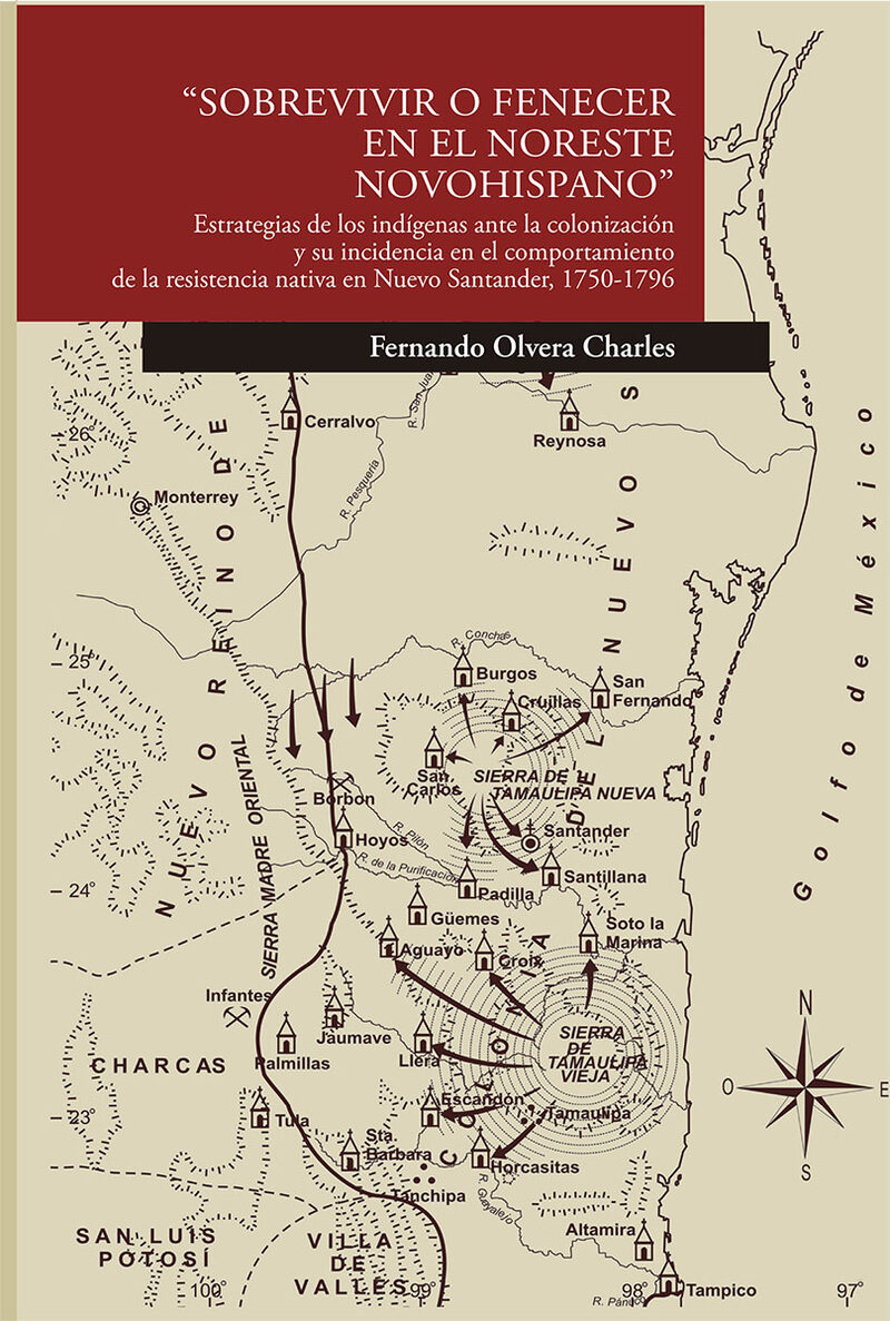 Portada de Sobrevivir o fenecer en el noreste novohispano