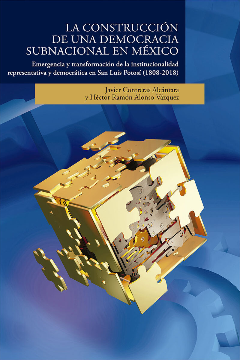 Portada de La construcción de una democracia subnacional en México