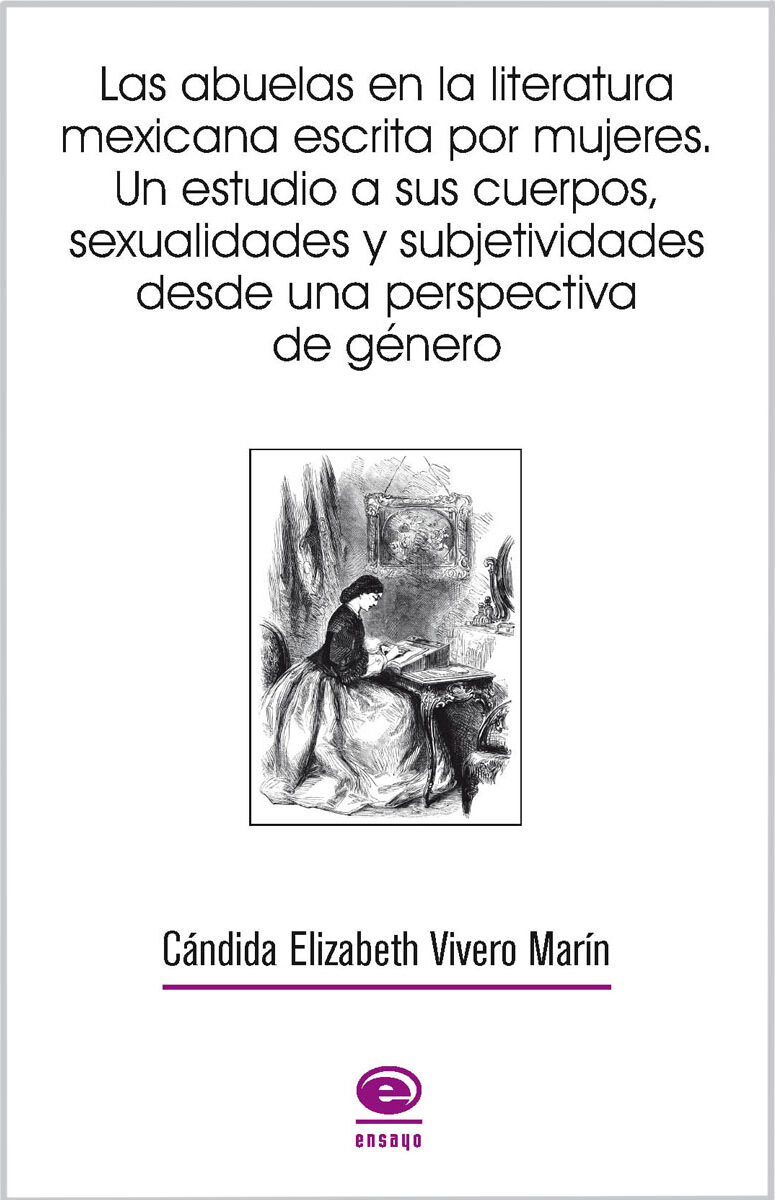 Portada de Las abuelas en la literatura mexicana escrita por mujeres. Un estudio a sus cuerpos, sexualidades y subjetividades desde una perspectiva de género