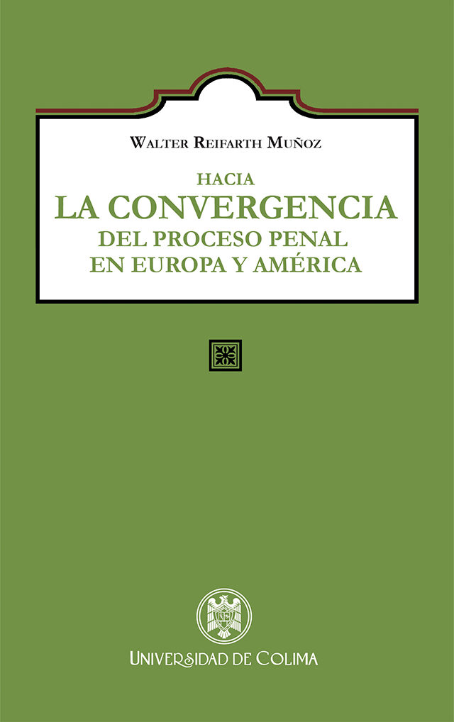 Portada de Hacia la convergencia del proceso penal en Europa y América