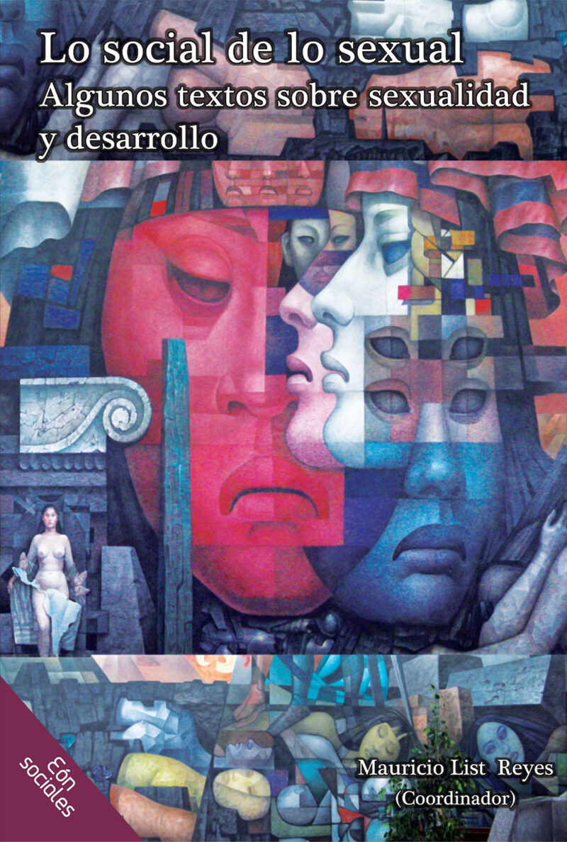 Portada de Lo social de lo sexual. Algunos textos sobre sexualidad y desarrollo · Mauricio List Reyes