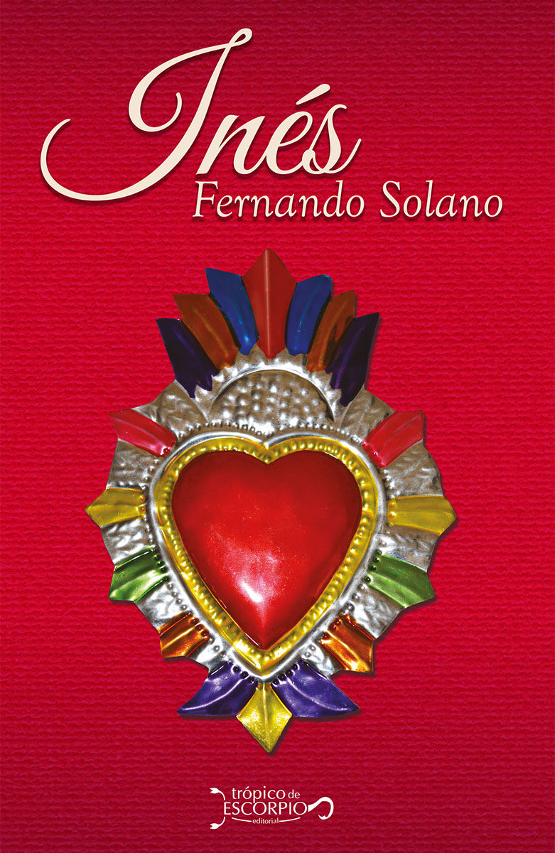 Portada de Inés · Fernando Solano
