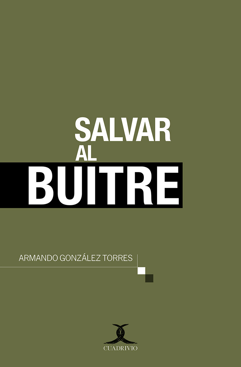 Portada de Salvar al buitre · Armando González Torres