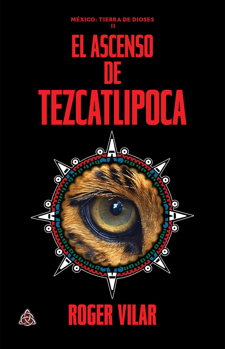 Portada de EL ASCENSO DE TEZCATLIPOCA