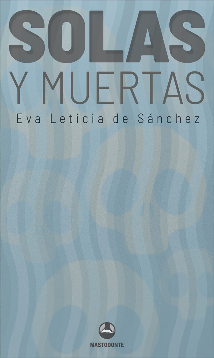 Portada de Solas y muertas