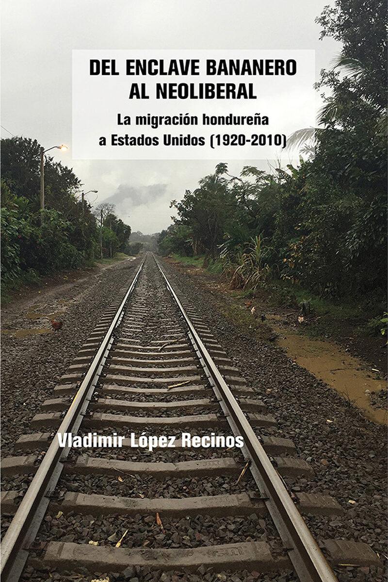 Portada de Del enclave bananero al neoliberal