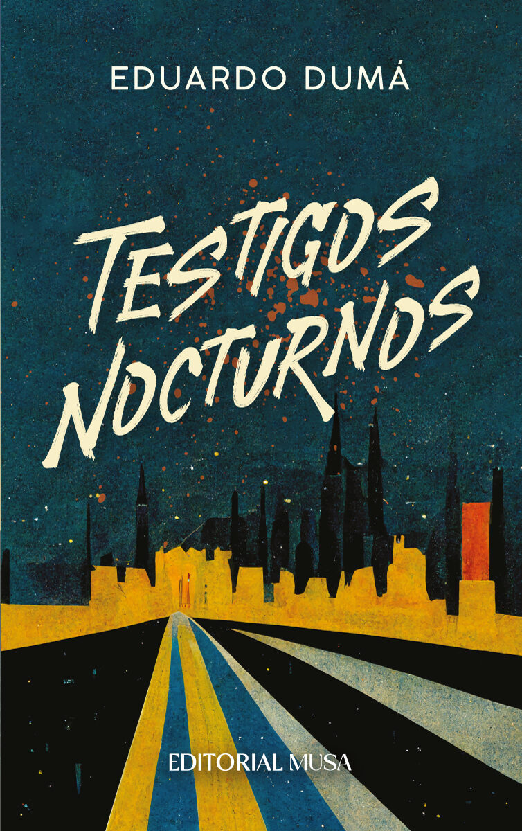 Portada de Testigos Nocturnos · Eduardo Dumá