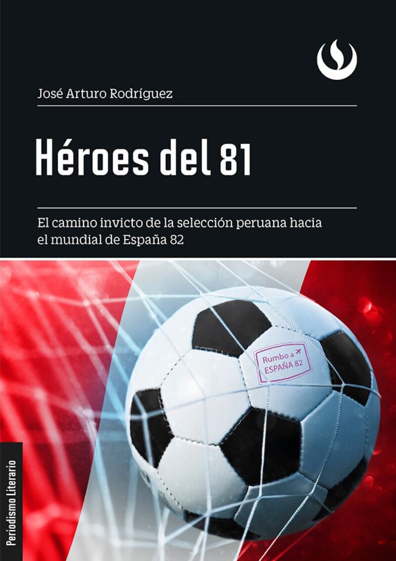 Portada de Héroes del 81 · José Arturo Rodríguez