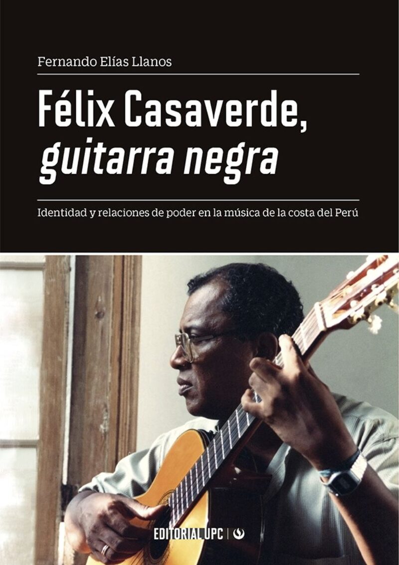 Portada de Félix Casaverde, guitarra negra · Fernando Elías