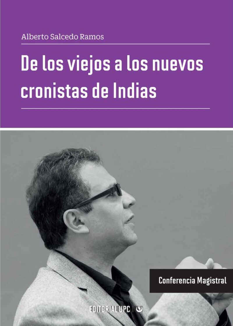 Portada de De los viejos a los nuevos cronistas de Indias