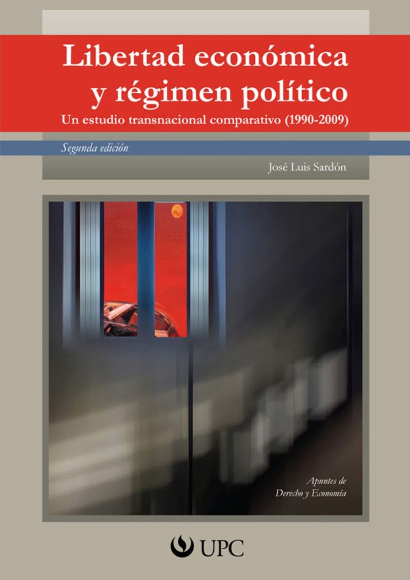 Portada de Libertad económica y régimen político · José Luis Sardón de Taboada