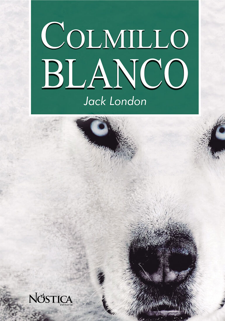 Portada de Colmillo blanco · Jack London