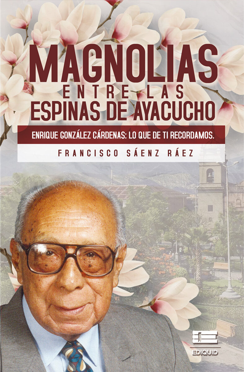 Portada de Magnolias entre las espinas de Ayacucho · Francisco Sáenz