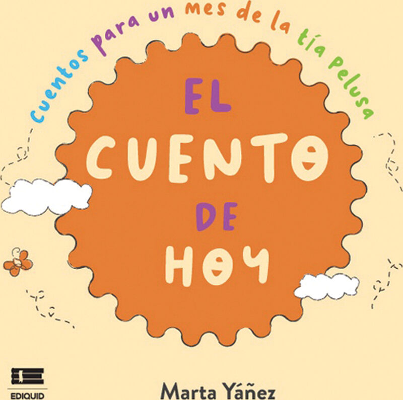 Portada de El cuento de hoy. Cuentos para un mes de la tía Pelusa