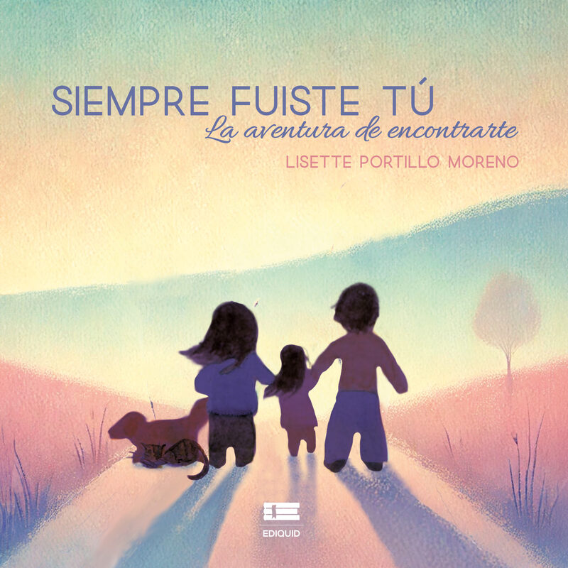Portada de Siempre fuiste tú. La aventura de encontrarte