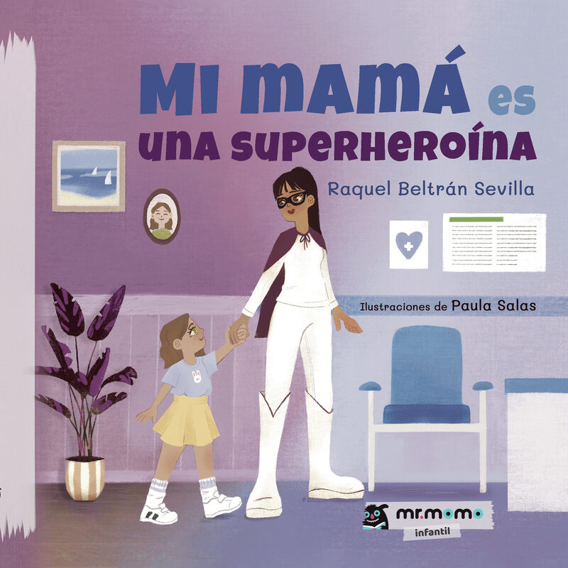Portada de Mi mamá es una superheroína