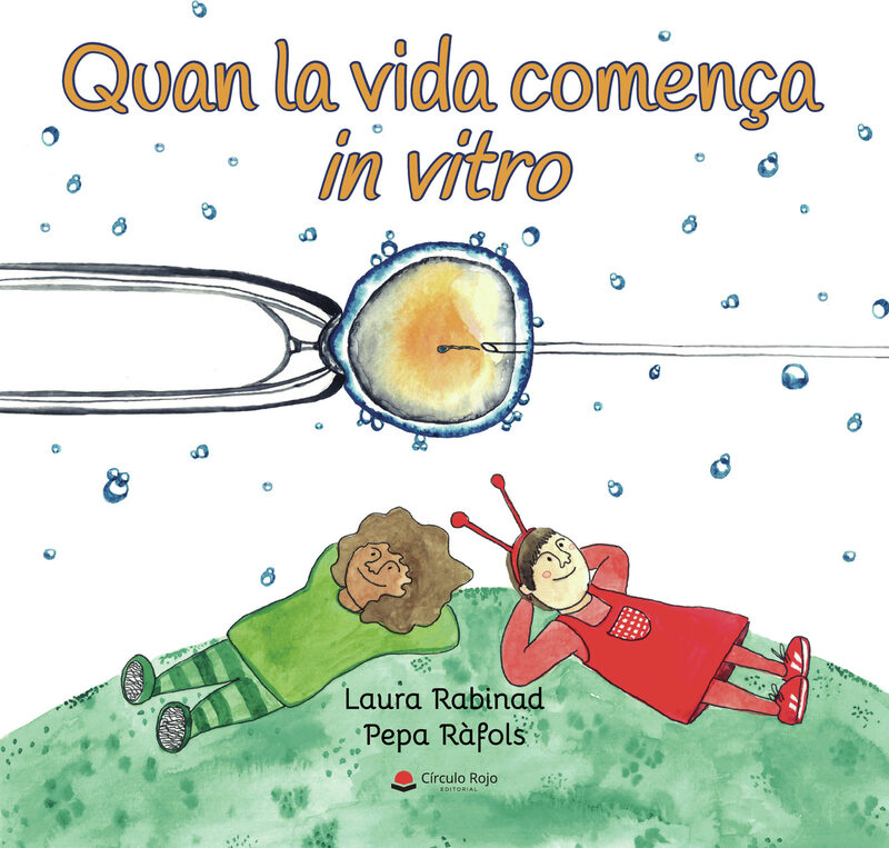 Portada de Quan la vida comenÛça in vitro · Laura Rabinad Lizano