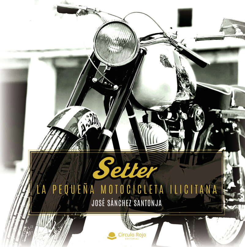 Portada de Setter, la pequeña motocicleta ilicitana