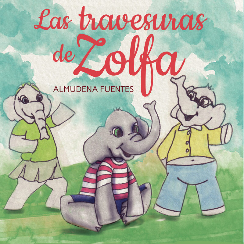 Portada de Las travesuras de Zolfa · Almudena Fuentes Puntas