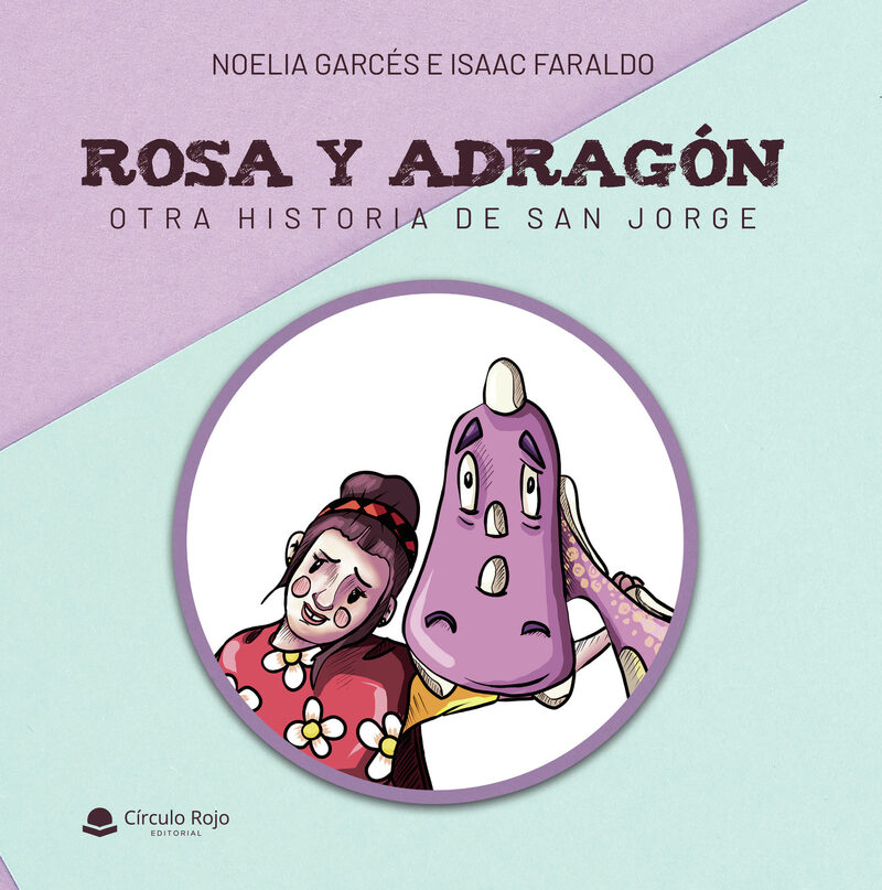 Portada de Rosa y Adragón, otra historia de San Jorge (POD) · Noelia Garcés Catalán
