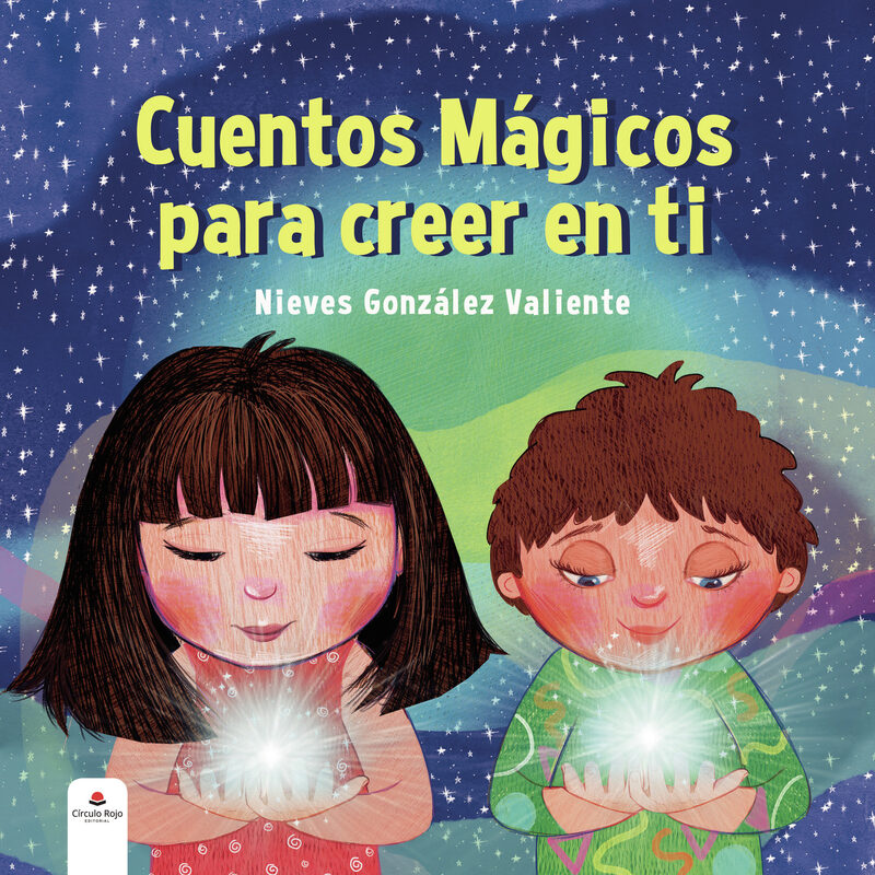 Portada de Cuentos mágicos para creer en ti · Nieves González