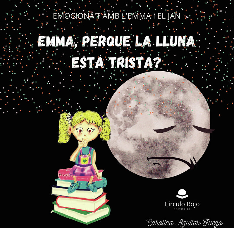 Portada de Emma per que la lluna esta trista?