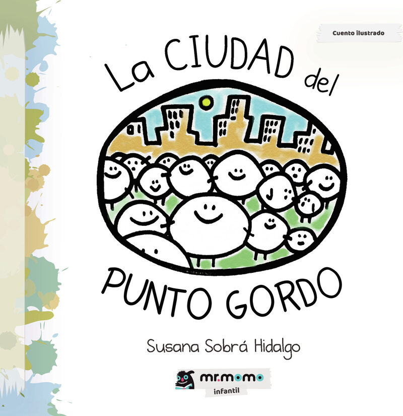 Portada de La ciudad del PUNTO GORDO · Susana Sobrá Hidalgo