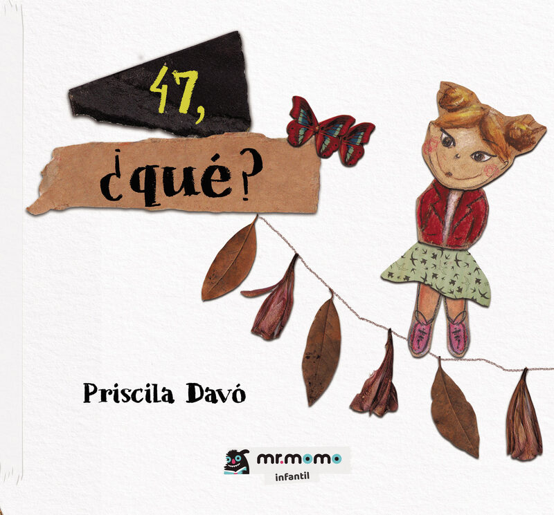 Portada de 47, ¿qué? · Priscila Davó